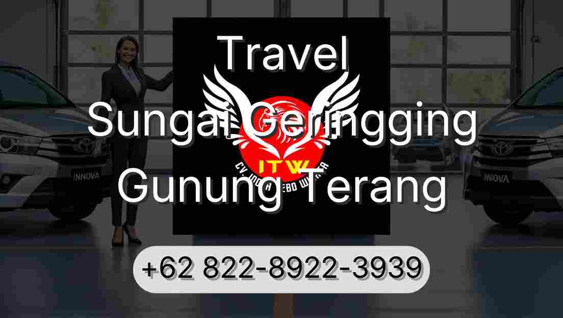 Travel Sungai Geringging Gunung Terang