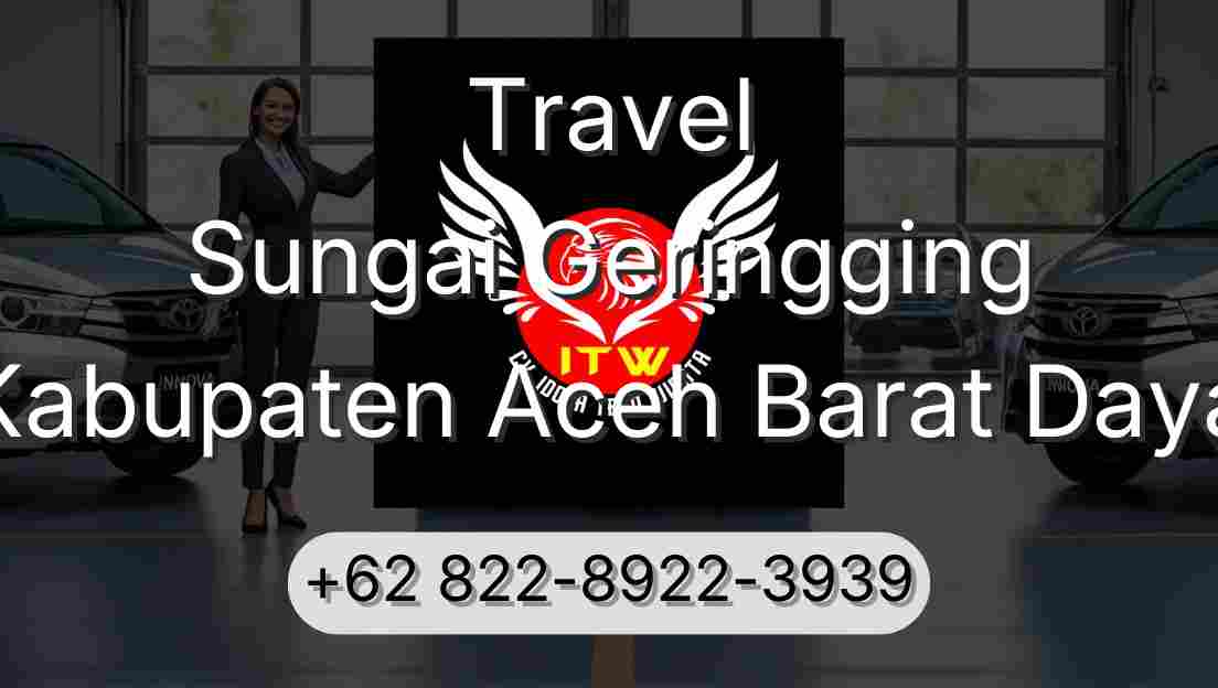 Travel Sungai Geringging Kabupaten Aceh Barat Daya