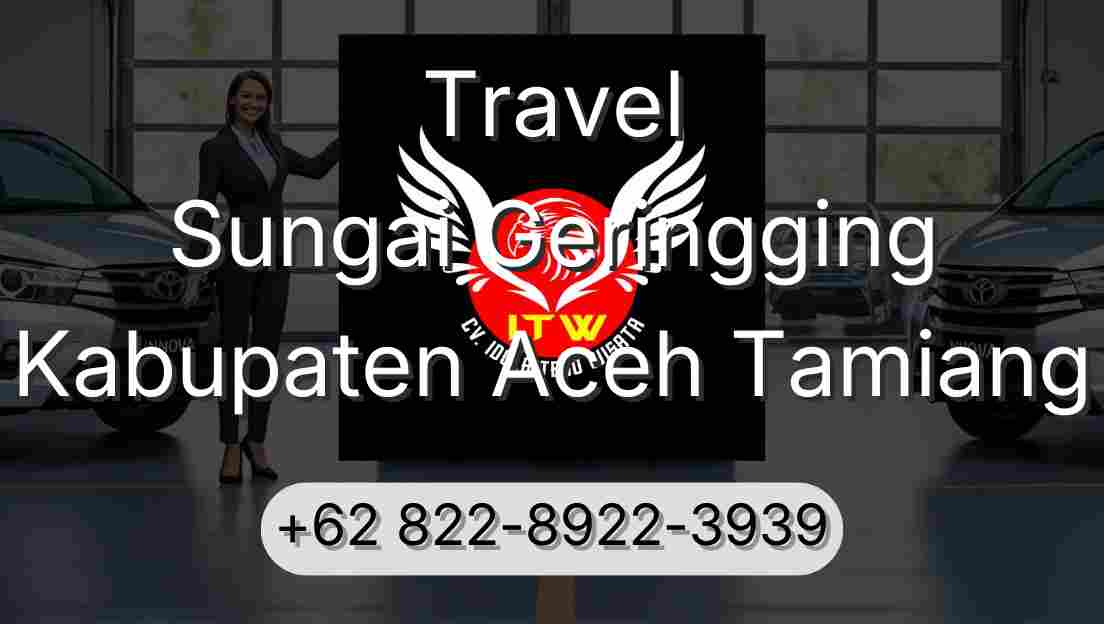 Travel Sungai Geringging Kabupaten Aceh Tamiang
