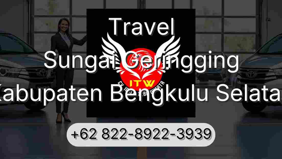 Travel Sungai Geringging Kabupaten Bengkulu Selatan
