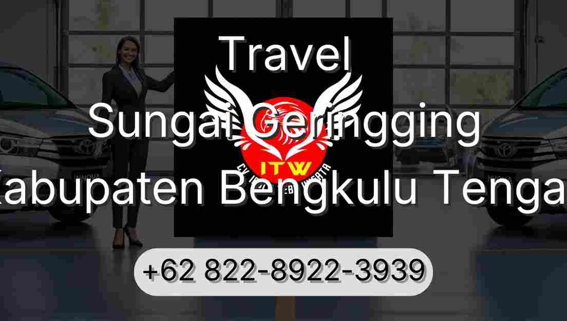 Travel Sungai Geringging Kabupaten Bengkulu Tengah