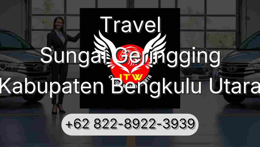 Travel Sungai Geringging Kabupaten Bengkulu Utara