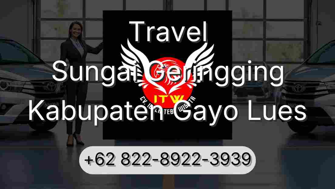 Travel Sungai Geringging Kabupaten Gayo Lues