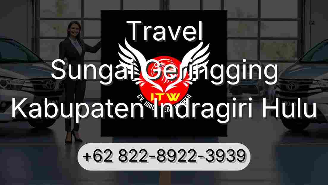 Travel Sungai Geringging Kabupaten Indragiri Hulu