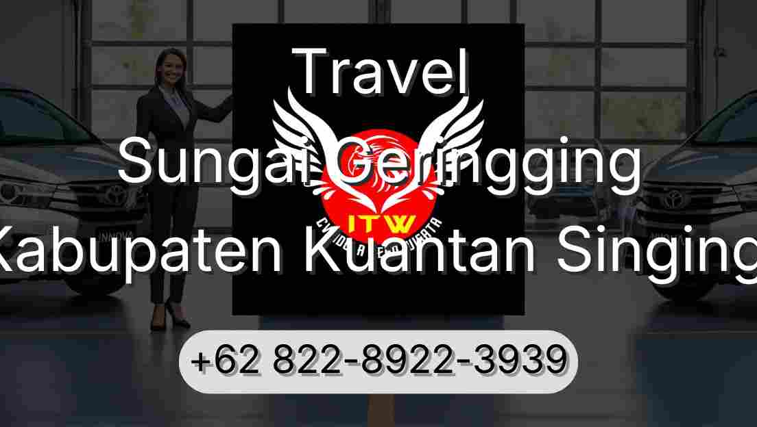 Travel Sungai Geringging Kabupaten Kuantan Singingi