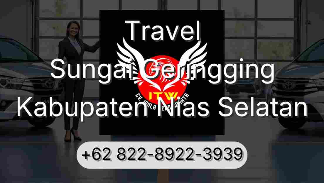 Travel Sungai Geringging Kabupaten Nias Selatan