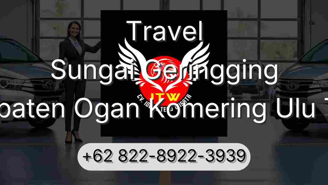 Travel Sungai Geringging Kabupaten Ogan Komering Ulu Timur