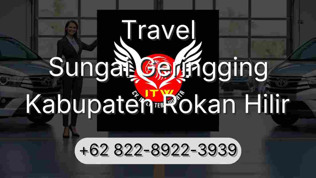 Travel Sungai Geringging Kabupaten Rokan Hilir