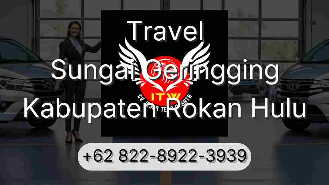 Travel Sungai Geringging Kabupaten Rokan Hulu
