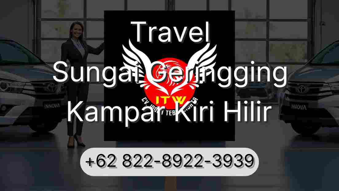 Travel Sungai Geringging Kampar Kiri Hilir