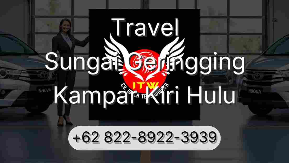 Travel Sungai Geringging Kampar Kiri Hulu