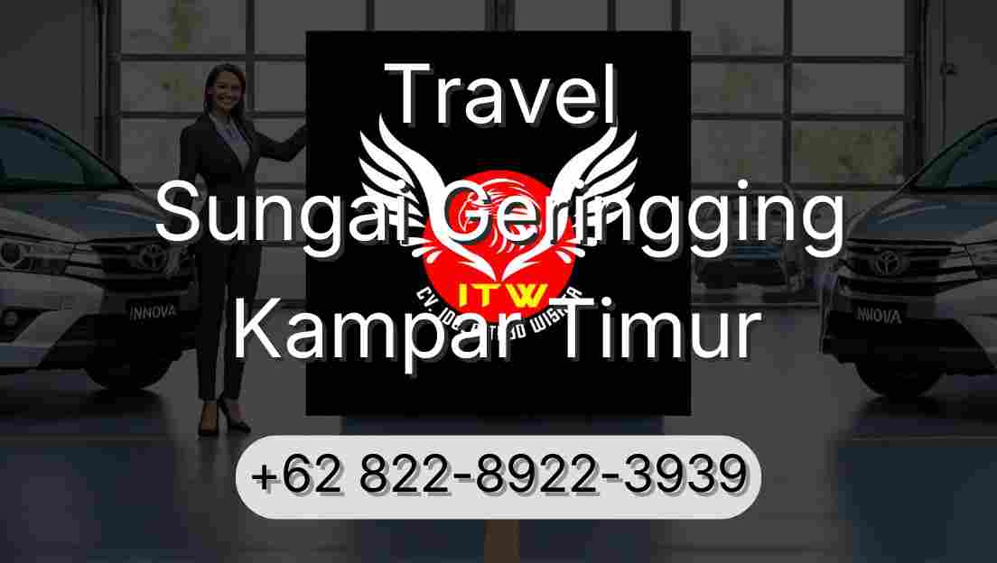 Travel Sungai Geringging Kampar Timur