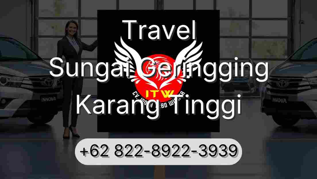 Travel Sungai Geringging Karang Tinggi