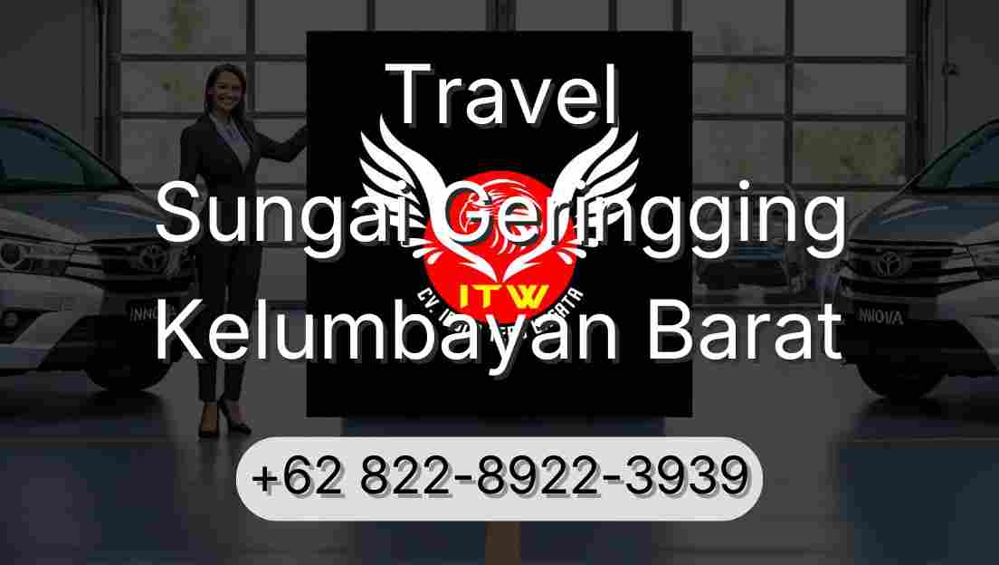 Travel Sungai Geringging Kelumbayan Barat