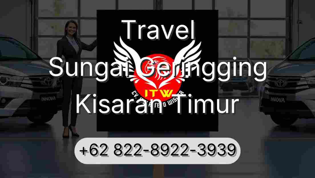 Travel Sungai Geringging Kisaran Timur