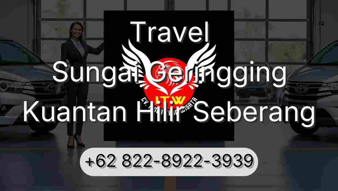 Travel Sungai Geringging Kuantan Hilir Seberang