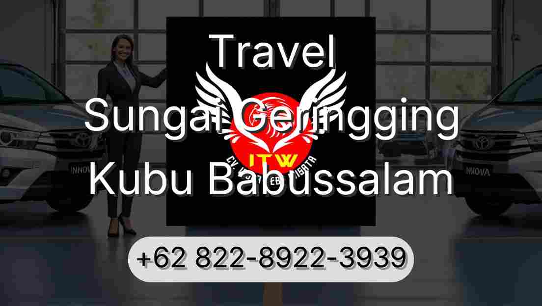 Travel Sungai Geringging Kubu Babussalam