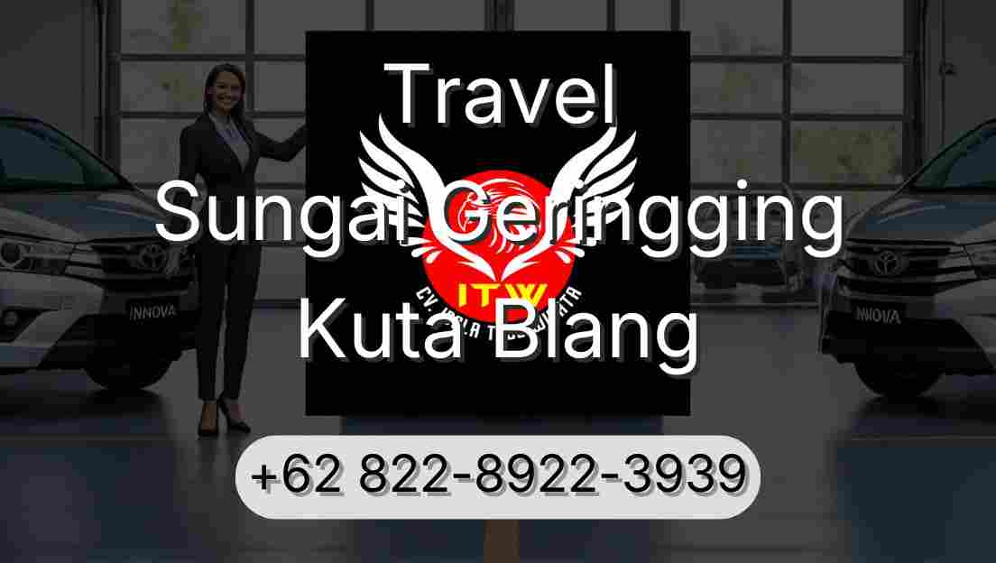 Travel Sungai Geringging Kuta Blang