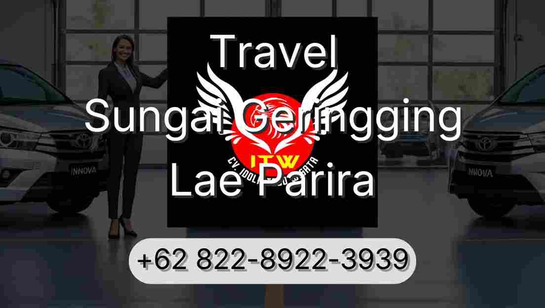 Travel Sungai Geringging Lae Parira