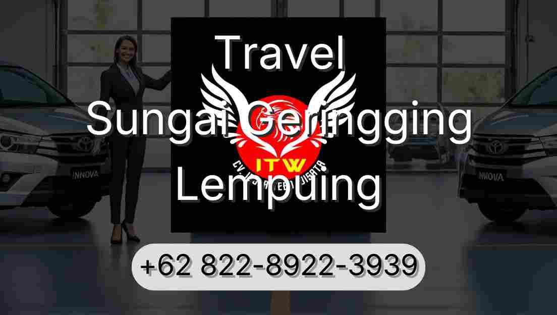 Travel Sungai Geringging Lempuing