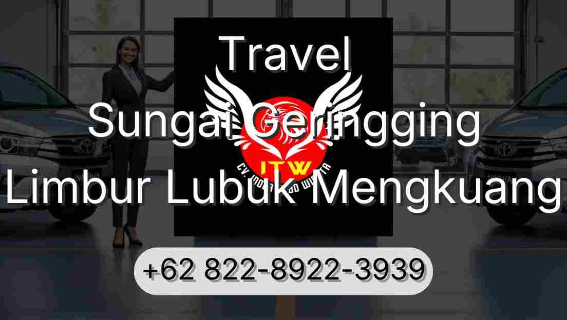 Travel Sungai Geringging Limbur Lubuk Mengkuang