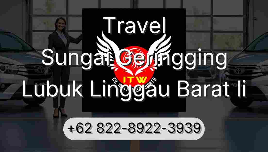 Travel Sungai Geringging Lubuk Linggau Barat Ii