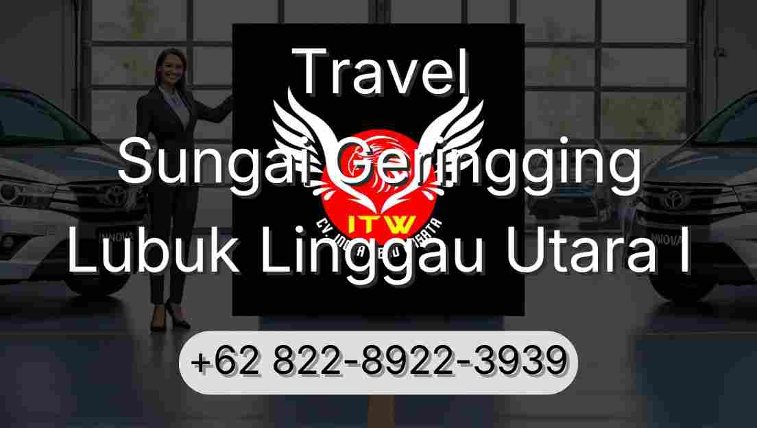 Travel Sungai Geringging Lubuk Linggau Utara I
