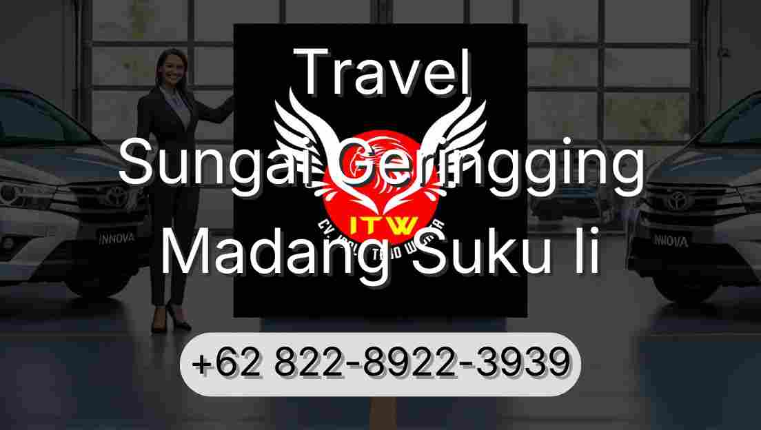 Travel Sungai Geringging Madang Suku Ii
