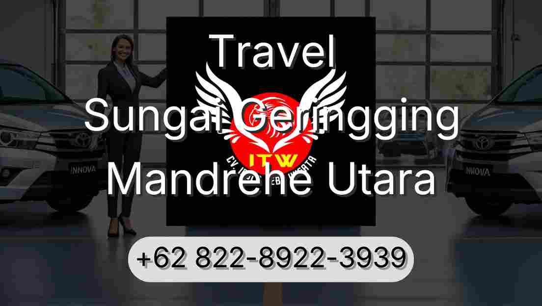 Travel Sungai Geringging Mandrehe Utara