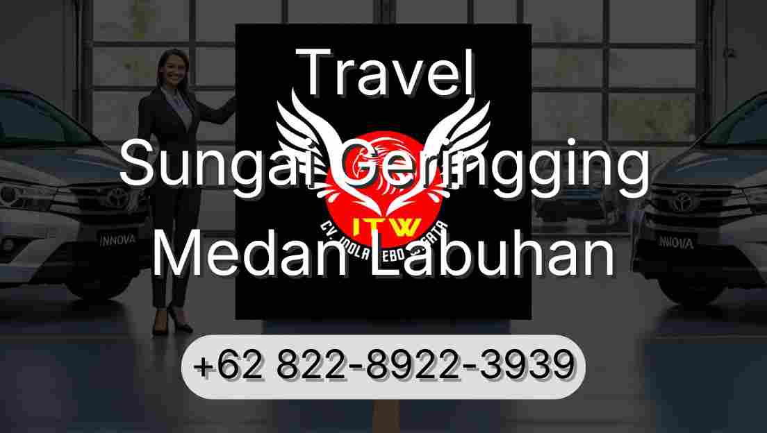 Travel Sungai Geringging Medan Labuhan