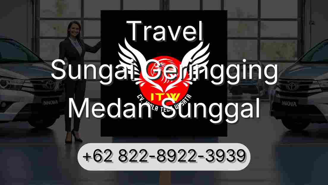 Travel Sungai Geringging Medan Sunggal