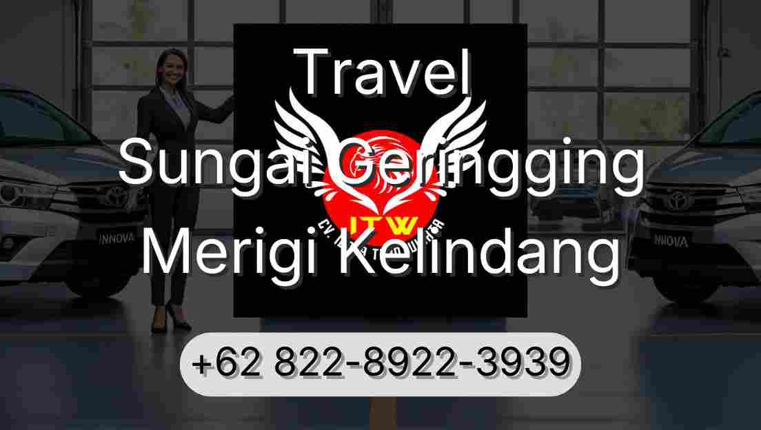 Travel Sungai Geringging Merigi Kelindang