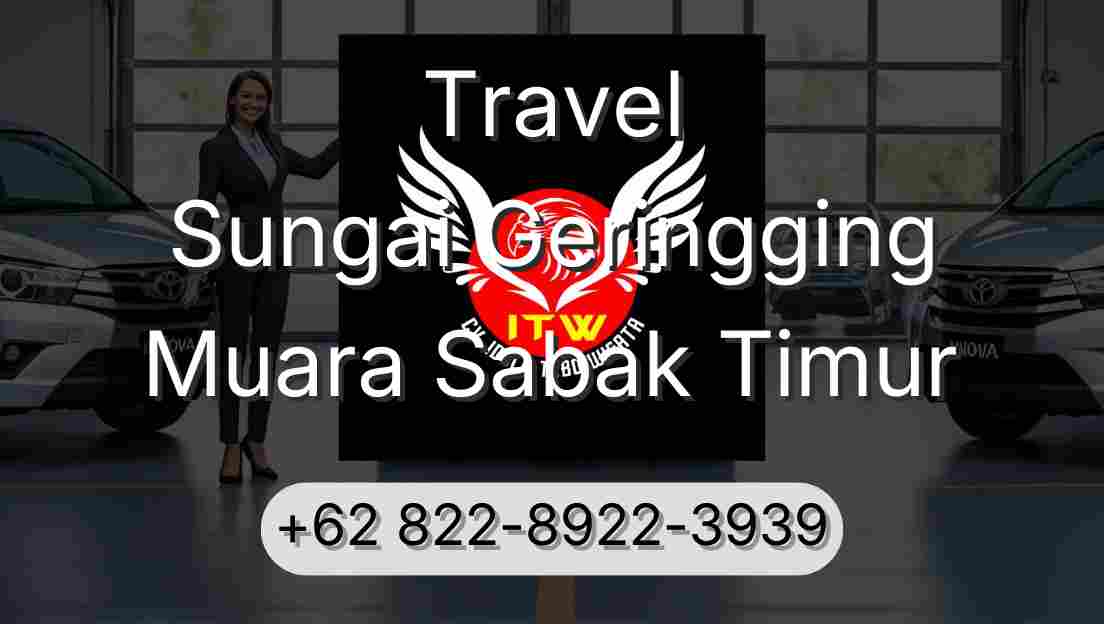 Travel Sungai Geringging Muara Sabak Timur
