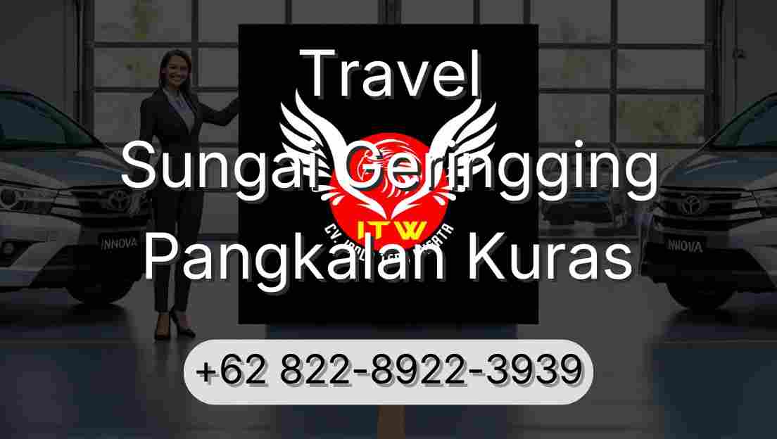 Travel Sungai Geringging Pangkalan Kuras