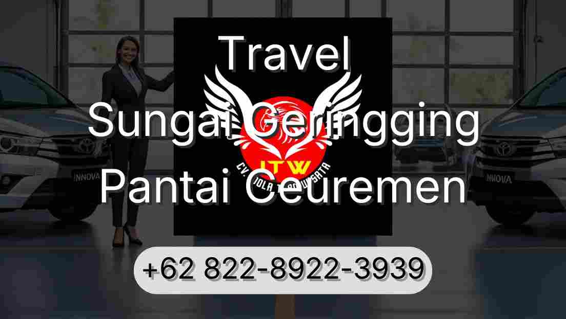 Travel Sungai Geringging Pantai Ceuremen