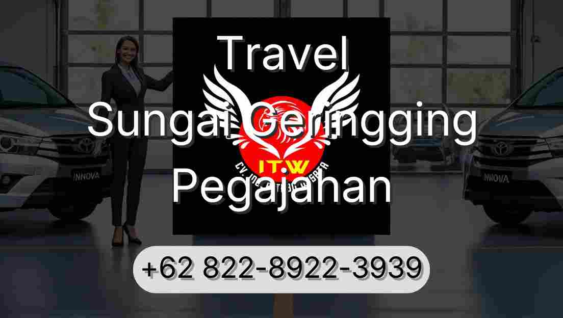 Travel Sungai Geringging Pegajahan