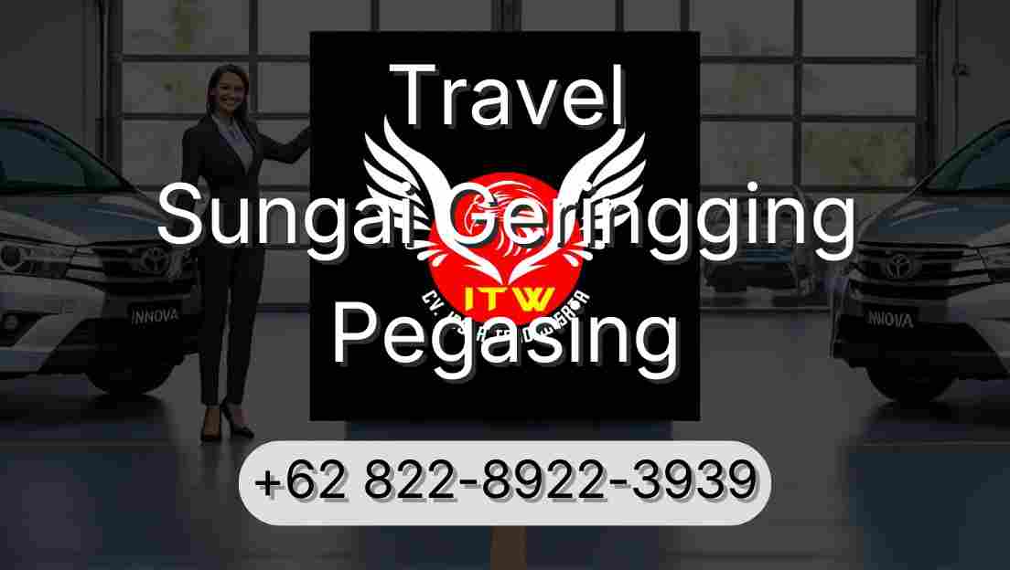 Travel Sungai Geringging Pegasing