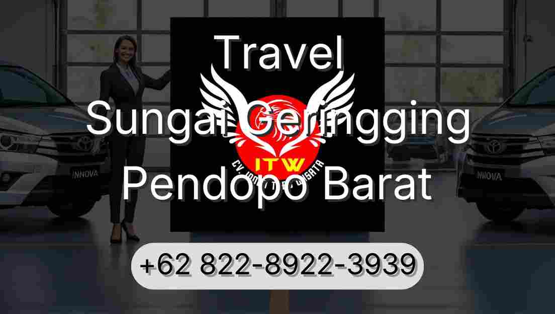 Travel Sungai Geringging Pendopo Barat