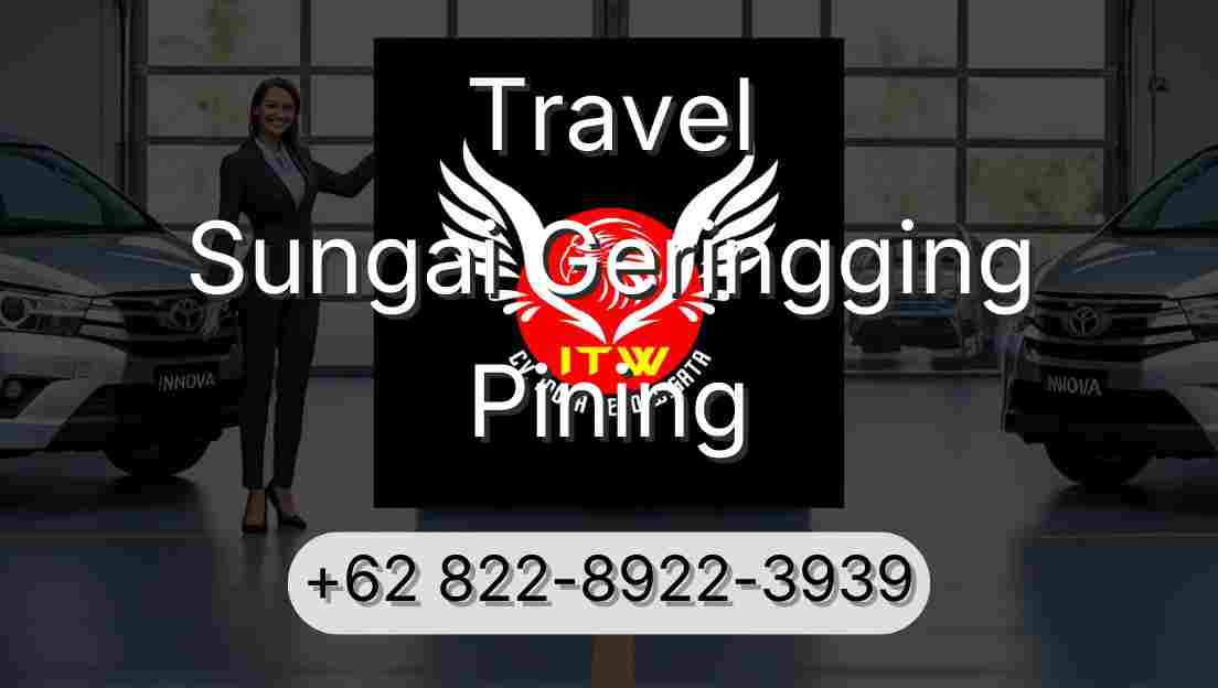 Travel Sungai Geringging Pining