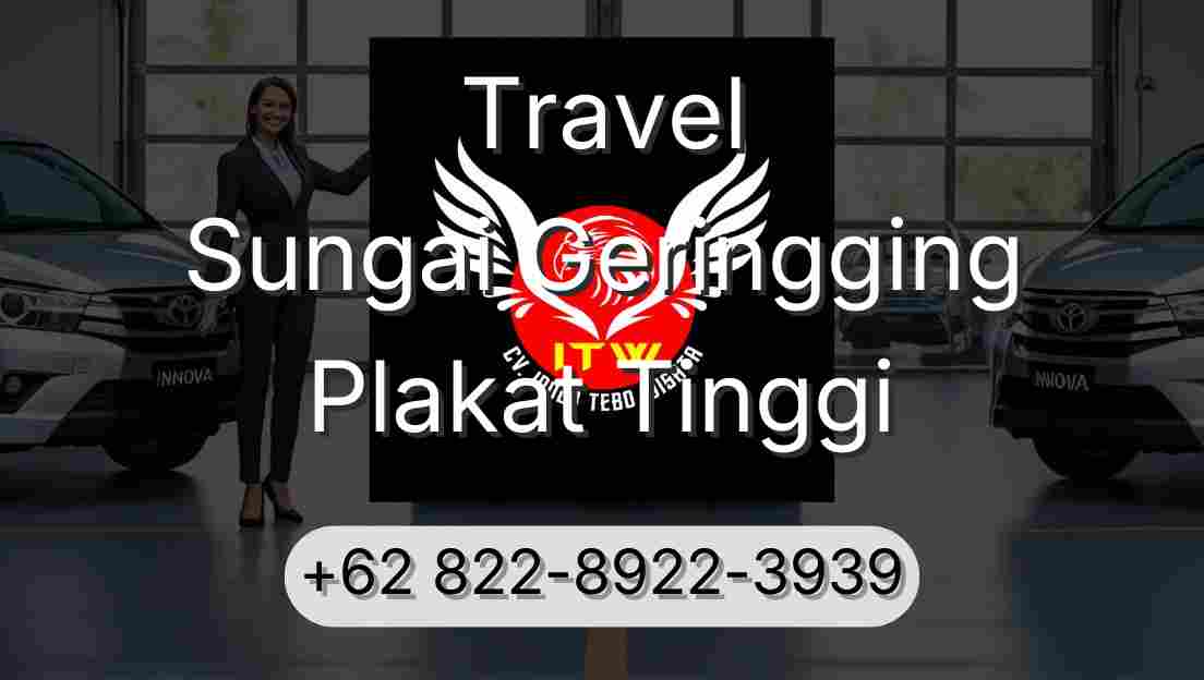Travel Sungai Geringging Plakat Tinggi