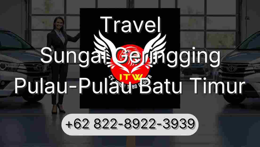 Travel Sungai Geringging Pulau-Pulau Batu Timur