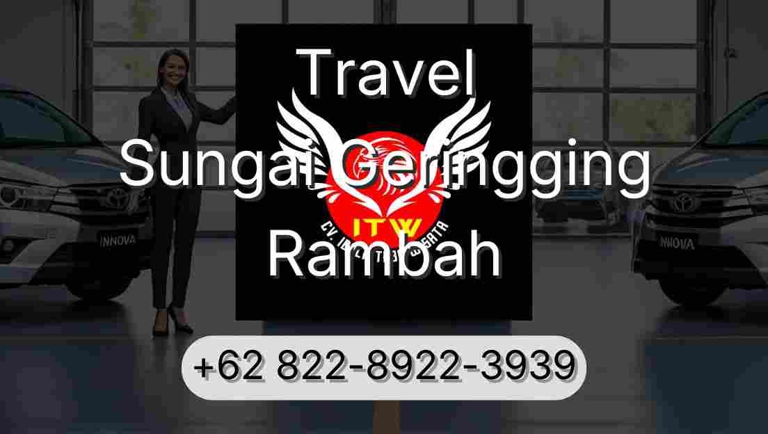 Travel Sungai Geringging Rambah