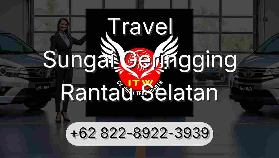 Travel Sungai Geringging Rantau Selatan