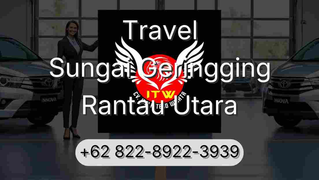 Travel Sungai Geringging Rantau Utara
