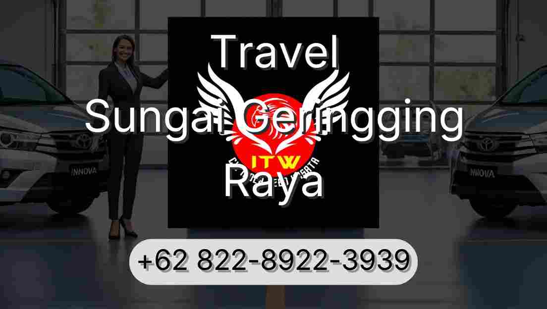 Travel Sungai Geringging Raya
