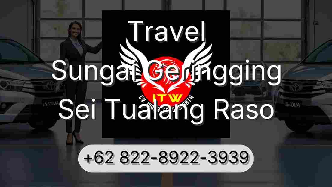 Travel Sungai Geringging Sei Tualang Raso