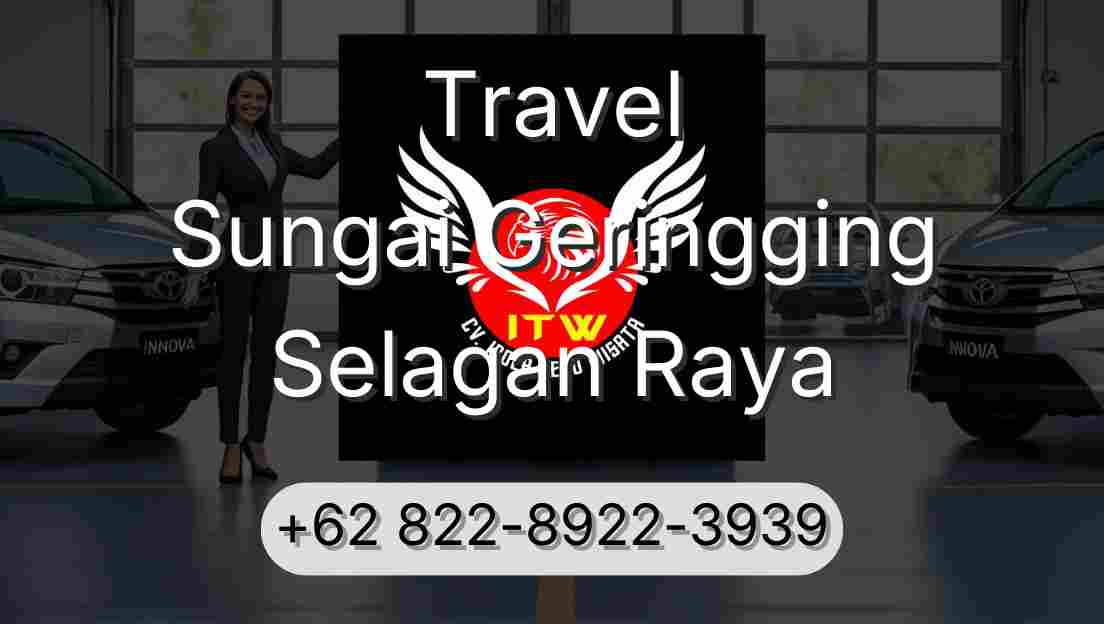 Travel Sungai Geringging Selagan Raya