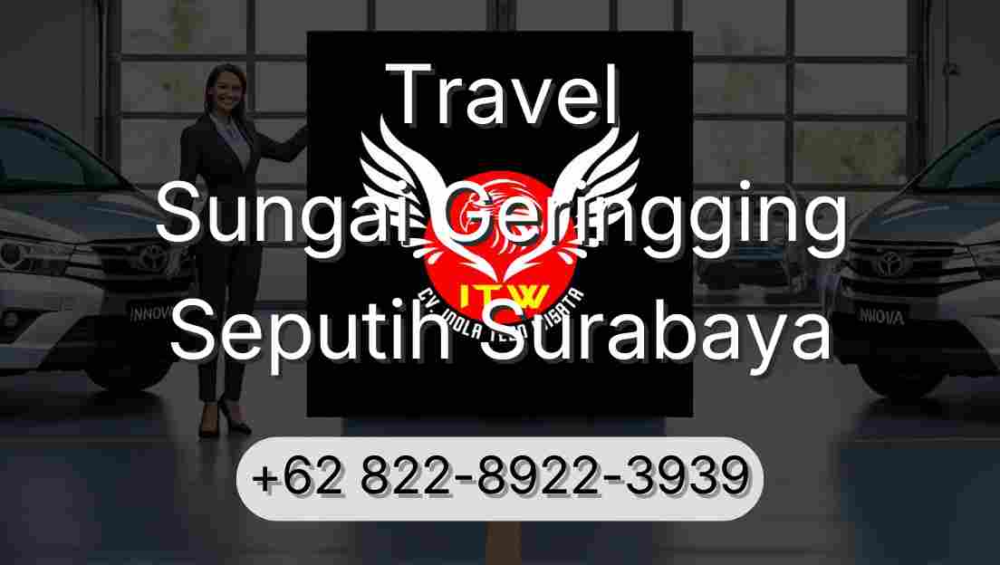 Travel Sungai Geringging Seputih Surabaya