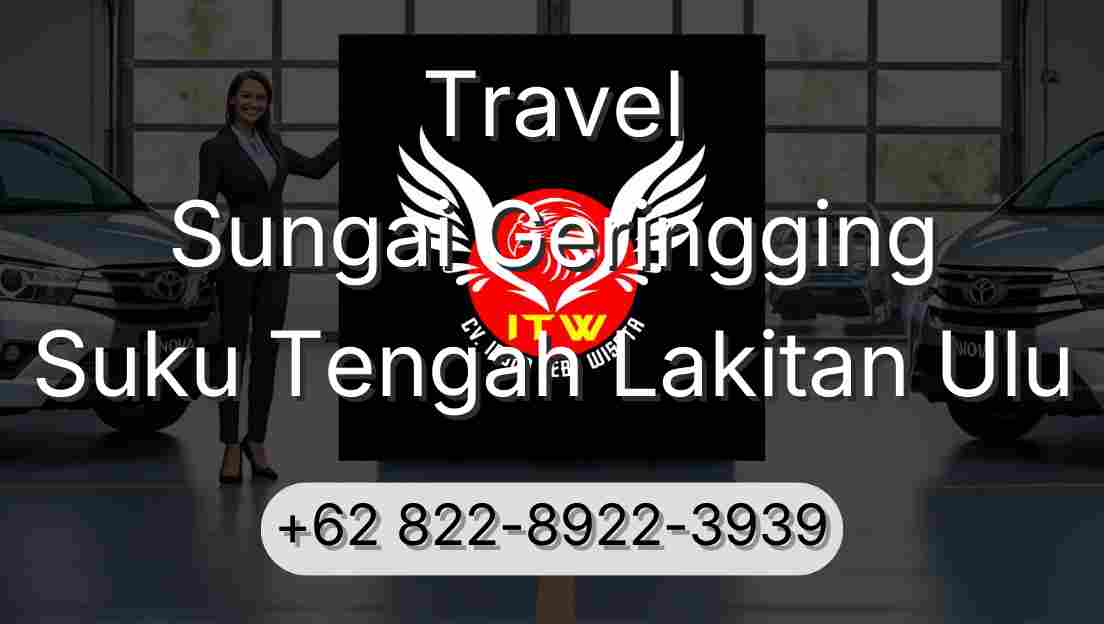 Travel Sungai Geringging Suku Tengah Lakitan Ulu