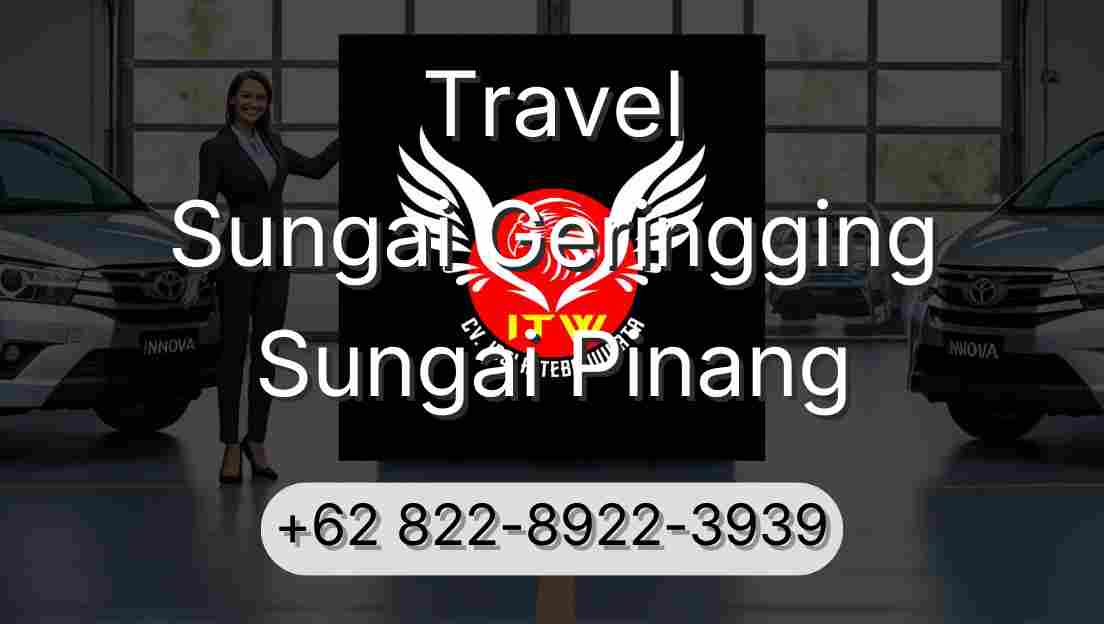 Travel Sungai Geringging Sungai Pinang